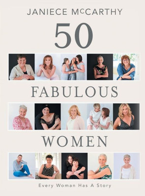 50 Fabulous Women: Every Woman Has A Story
