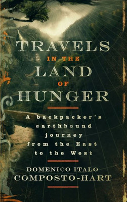 Travels In The Land Of Hunger