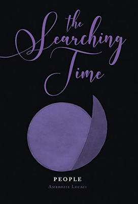 The Searching Time: People - Hardcover