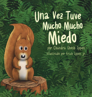 Una Vez Tuve Mucho Mucho Miedo (Spanish Edition)