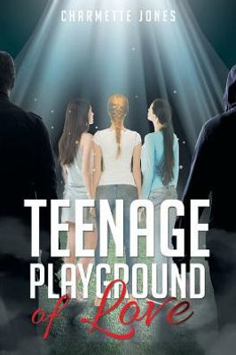 Teenage Playground Of Love