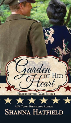 Garden Of Her Heart (1) (Hearts Of The War)