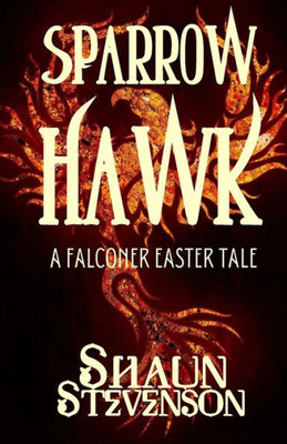 Sparrowhawk: A Falconer Easter Tale