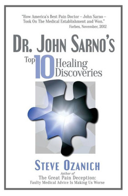 Dr. John Sarno'S Top 10 Healing Discoveries