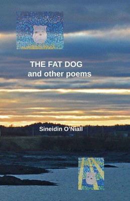 The Fat Dog: And Other Poems