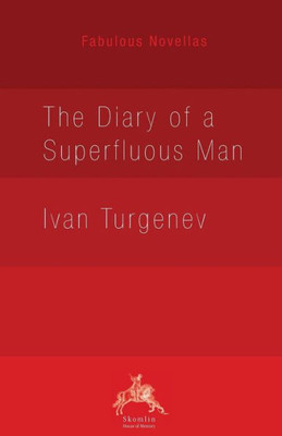 The Diary Of A Superfluous Man (Fabulous Novellas)