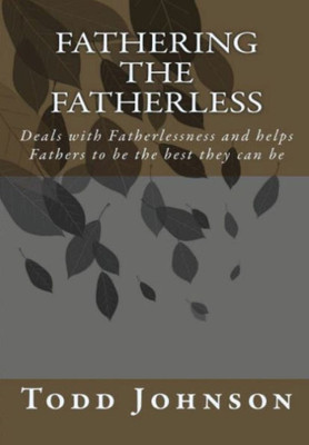 Fathering The Fatherless