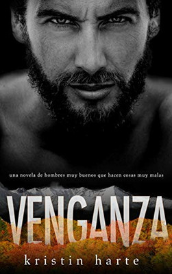 Venganza: Una novela de hombres buenos que hacen cosas malas (Serie Justicia Vigilante) (Spanish Edition) - Hardcover