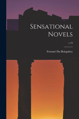 Sensational Novels; v.19
