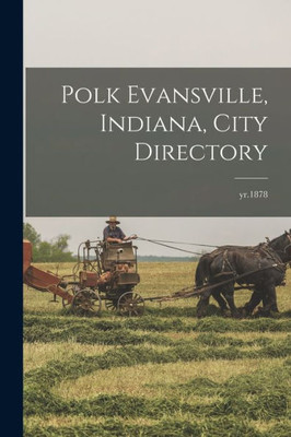 Polk Evansville, Indiana, City Directory; yr.1878