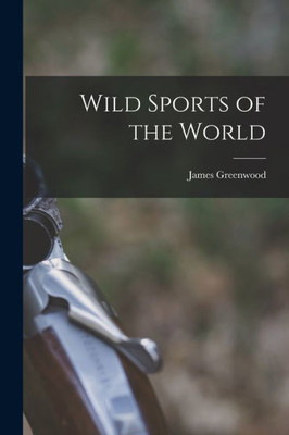 Wild Sports of the World