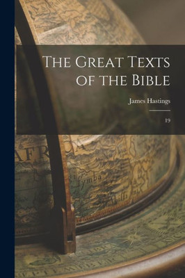 The Great Texts of the Bible: 19