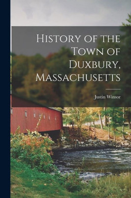 History of the Town of Duxbury, Massachusetts