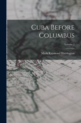 Cuba Before Columbus; Volume 2