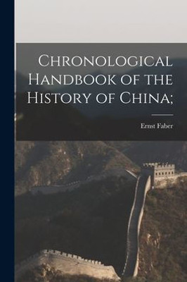 Chronological Handbook of the History of China;