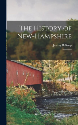 The History of New-Hampshire: 3