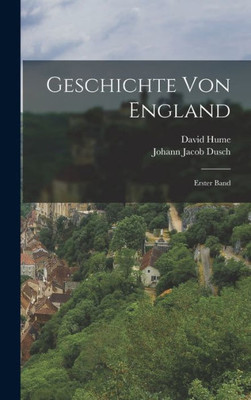 Geschichte von England: Erster Band (German Edition)