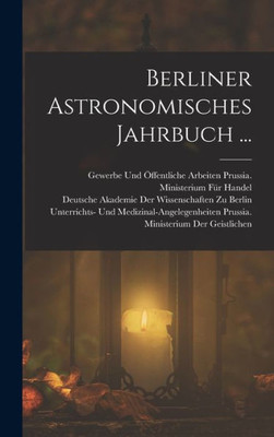 Berliner Astronomisches Jahrbuch ... (Turkish Edition)