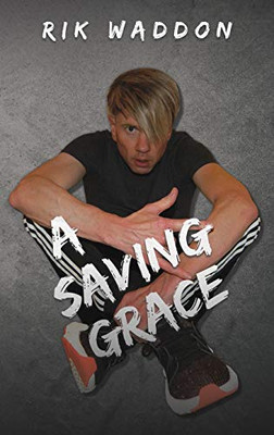 A Saving Grace - Hardcover