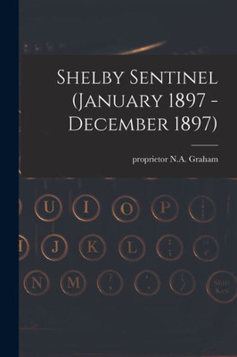 Shelby Sentinel (January 1897 - December 1897)