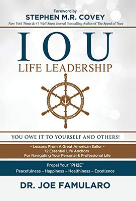 IOU Life Leadership: You Owe It to Yourself and Others - Hardcover