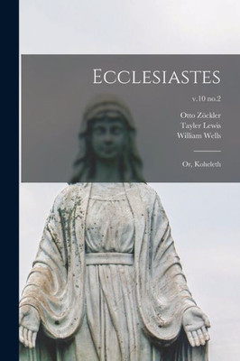Ecclesiastes: or, Koheleth; v.10 no.2