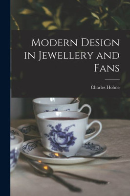 Modern Design in Jewellery and Fans