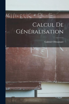 Calcul De Gonoralisation (French Edition)