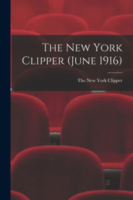 The New York Clipper (June 1916)