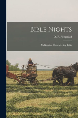 Bible Nights: McKendree Class-meeting Talks