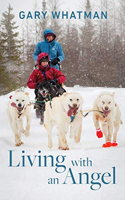 Living with an Angel - Hardcover