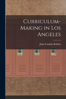 Curriculum-making in Los Angeles