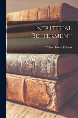 Industrial Betterment