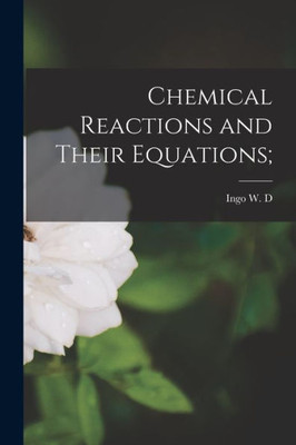 Chemical Reactions and Their Equations;