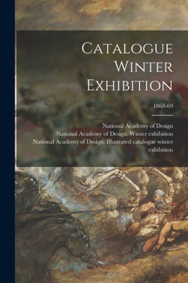 Catalogue Winter Exhibition; 1868-69