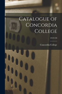 Catalogue of Concordia College; 1919/20