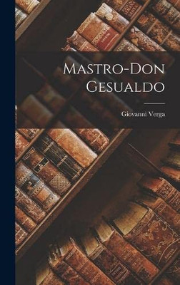 Mastro-Don Gesualdo (Italian Edition)
