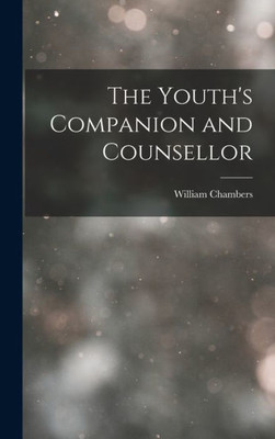 The Youth's Companion and Counsellor
