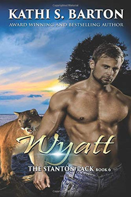 Wyatt: The Stanton Pack—Paranormal Cougar Shifter Romance