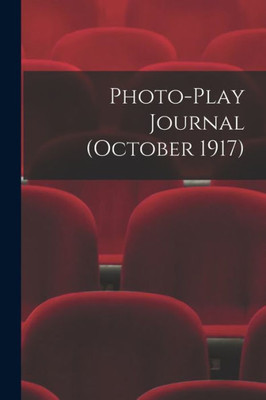 Photo-Play Journal (October 1917)