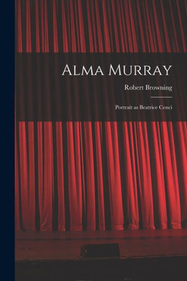 Alma Murray: Portrait as Beatrice Cenci