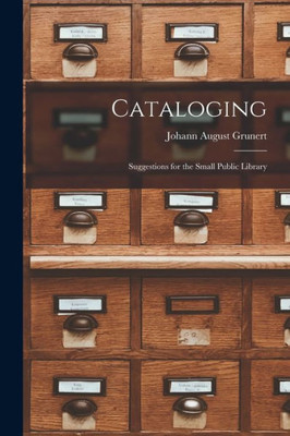 Cataloging: Suggestions for the Small Public Library