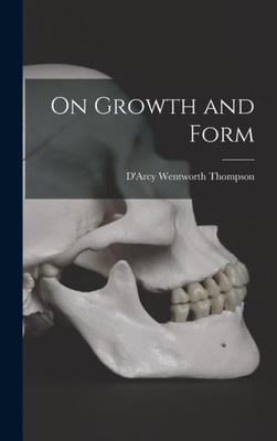 On Growth and Form