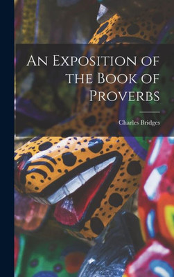 An Exposition of the Book of Proverbs