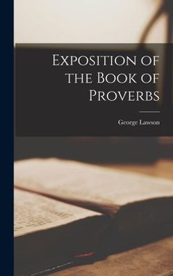 Exposition of the Book of Proverbs