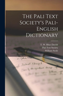 The Pali Text Society's Pali-English Dictionary