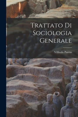 Trattato Di Sociologia Generale (Italian Edition)