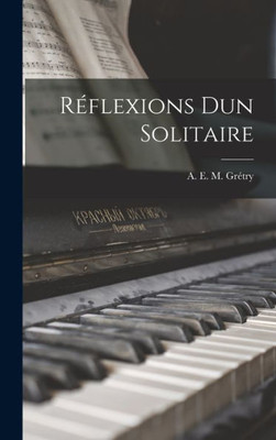 Roflexions dun Solitaire (French Edition)