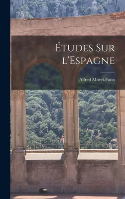 Etudes sur l'Espagne (French Edition)