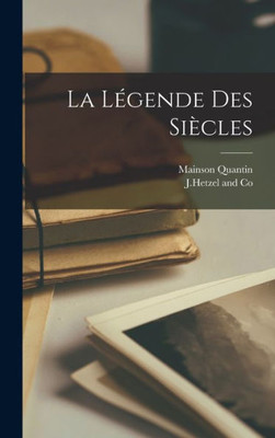 La Logende Des Si?cles (French Edition)